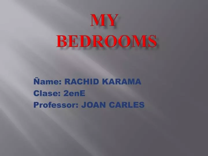 my bedrooms