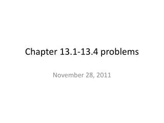 Chapter 13.1-13.4 problems