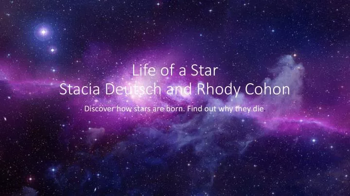 life of a star stacia deutsch and rhody cohon