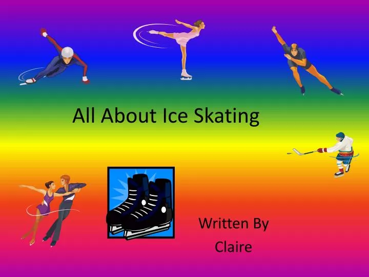 all about ice skating