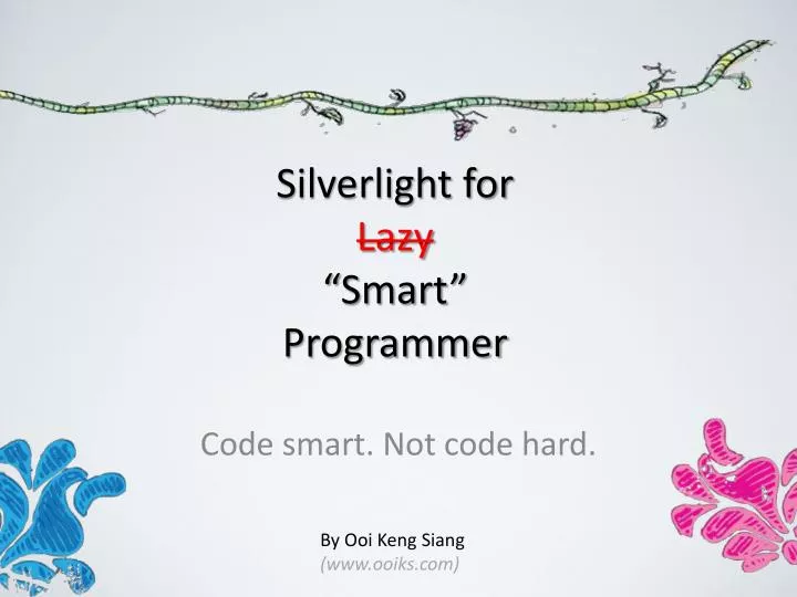 silverlight for lazy smart programmer