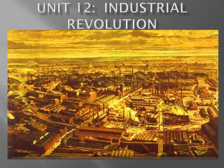 unit 12 industrial revolution