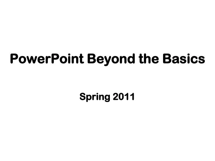powerpoint beyond the basics
