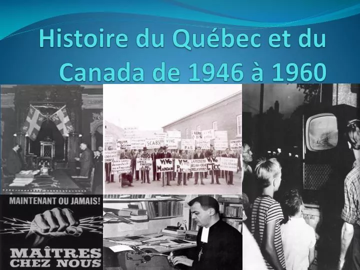 histoire du qu bec et du canada de 1946 1960