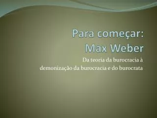 para come ar max weber