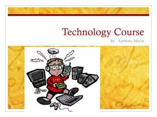 Technology Course
