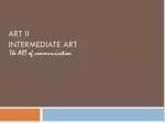 Art II Intermediate ARt