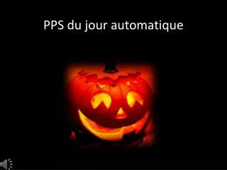 pps du jour automatique