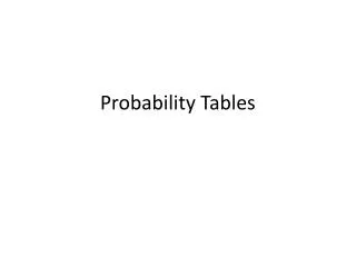 Probability Tables