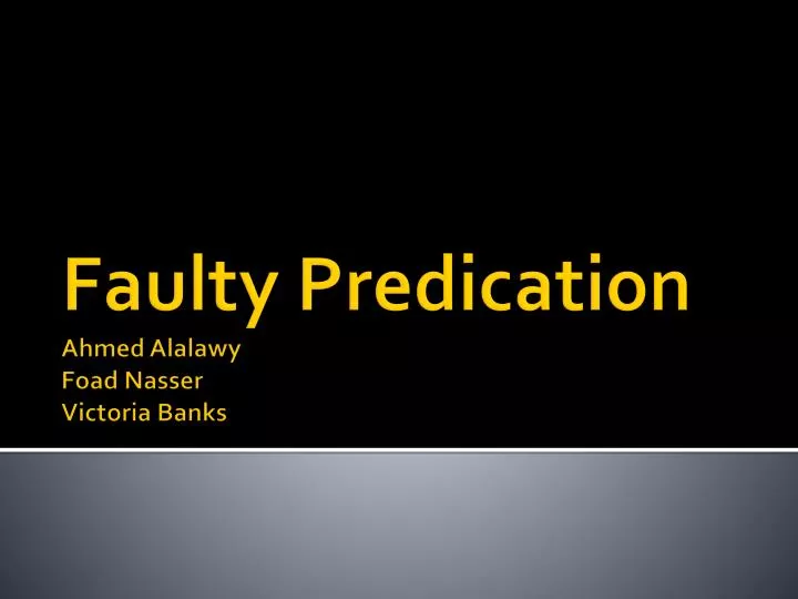 faulty predication ahmed alalawy foad nasser victoria banks