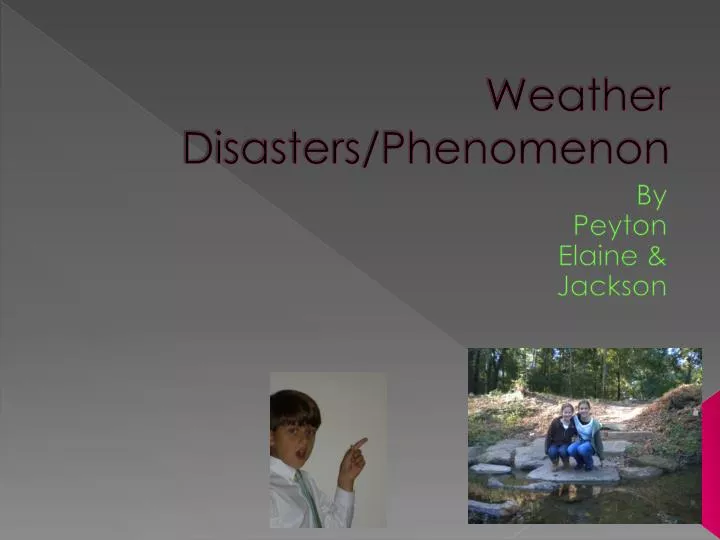 weather disasters phenomenon