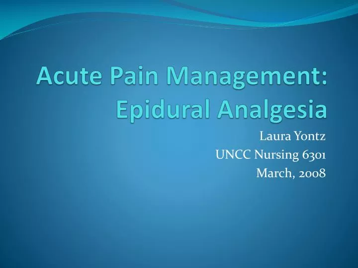 acute pain management epidural analgesia