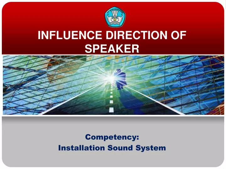 influence direction of speaker