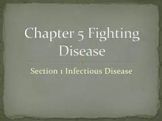 Chapter 5 Fighting Disease