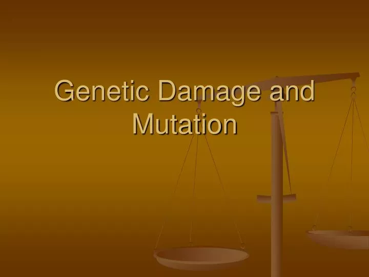 genetic damage and mutation