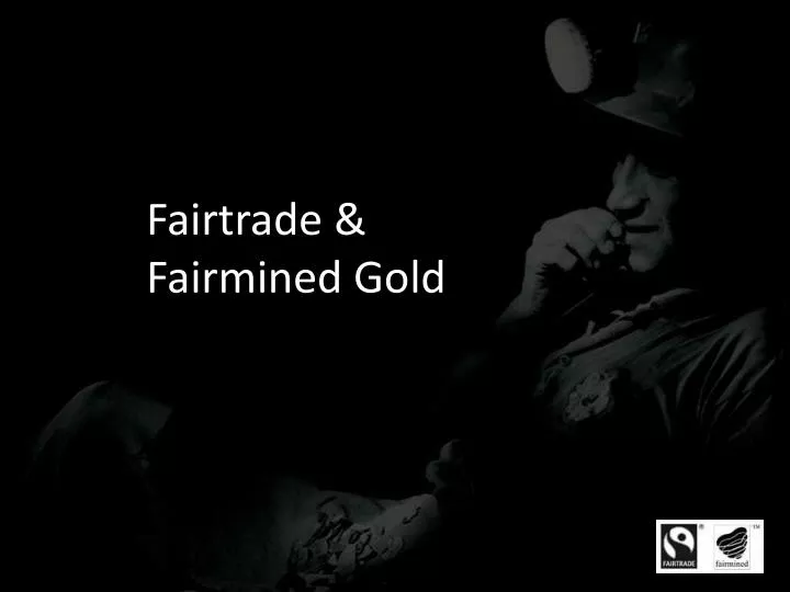 fairtrade fairmined gold