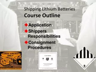 Shipping Lithium Batteries Course Outline