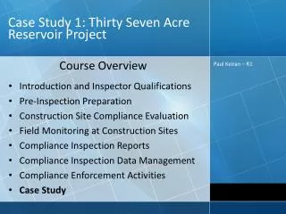 Case Study 1: Thirty Seven Acre Reservoir Project