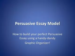 Persuasive Essay Model