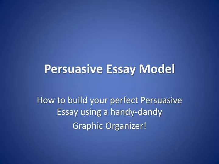 persuasive essay model
