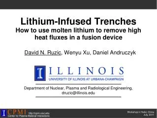 Lithium-Infused Trenches How to use molten lithium to remove high heat fluxes in a fusion device