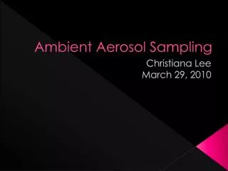 Ambient Aerosol Sampling