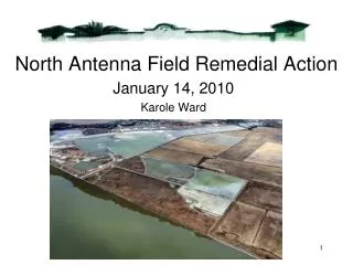 North Antenna Field Remedial Action