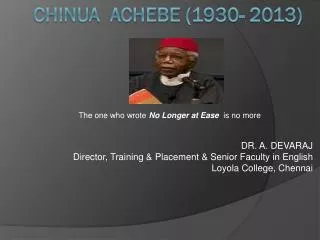Chinua Achebe (1930- 2013)