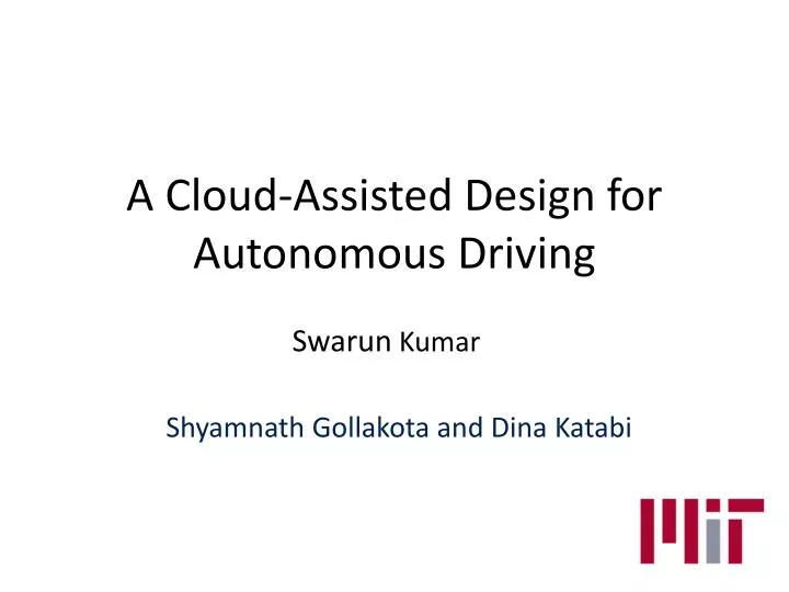 a cloud assisted design for autonomous driving
