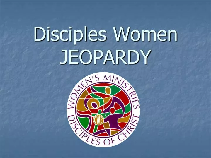 disciples women jeopardy
