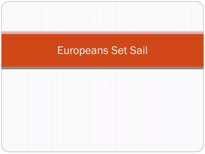 europeans set sail