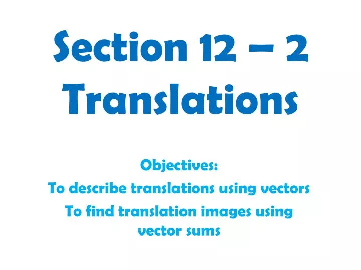 section 12 2 translations