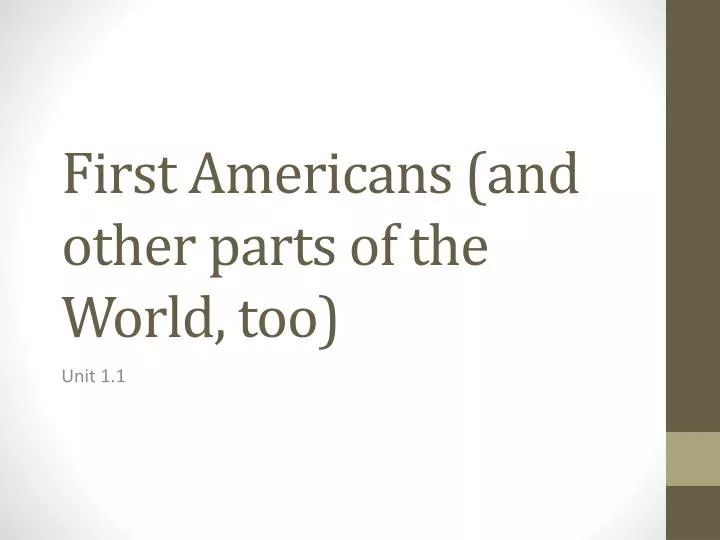 first americans and o ther parts of the world too