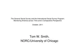 Tom W. Smith, NORC/University of Chicago