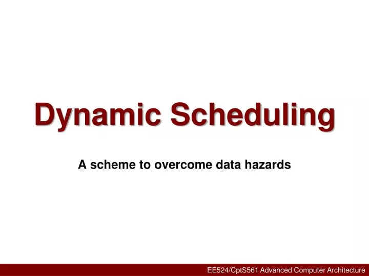 dynamic scheduling