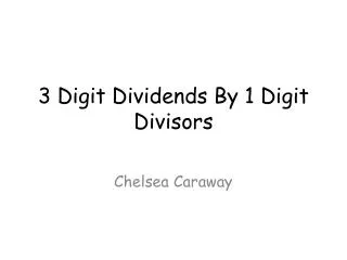 3 Digit Dividends By 1 Digit Divisors