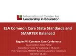 ELA Common Core State Standards and SMARTER Balanced