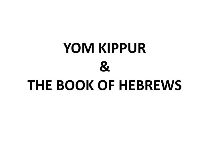 yom kippur the book of hebrews