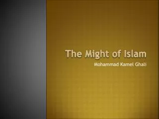 The Might of Islam