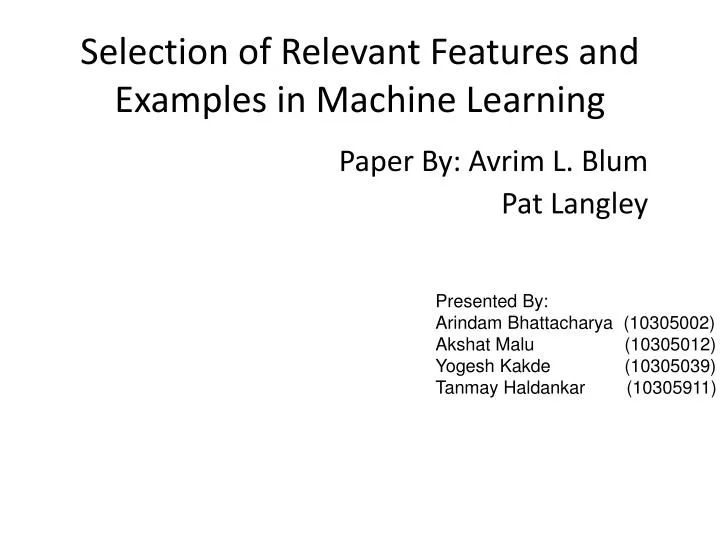 selection of relevant features and examples in machine learning