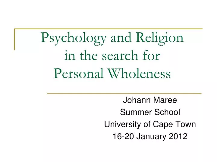 psychology and religion in the search for personal wholeness