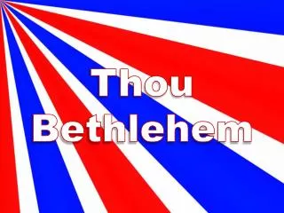 Thou Bethlehem