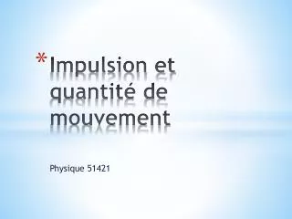 impulsion et quantit de mouvement