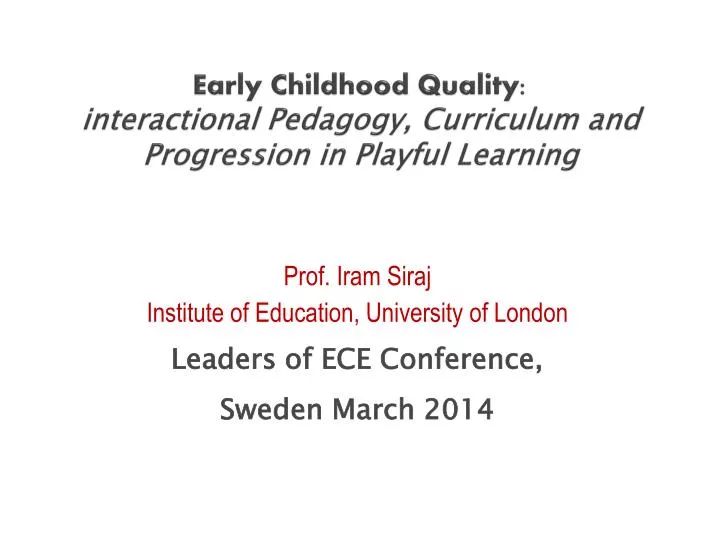 early childhood quality interactional pedagogy curriculum and progression in playful learning