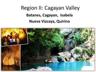 Region II: Cagayan Valley