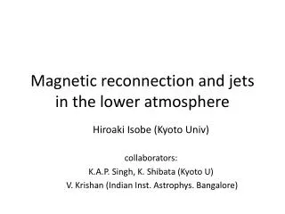 Magnetic reconnection and jets in the lower atmosphere