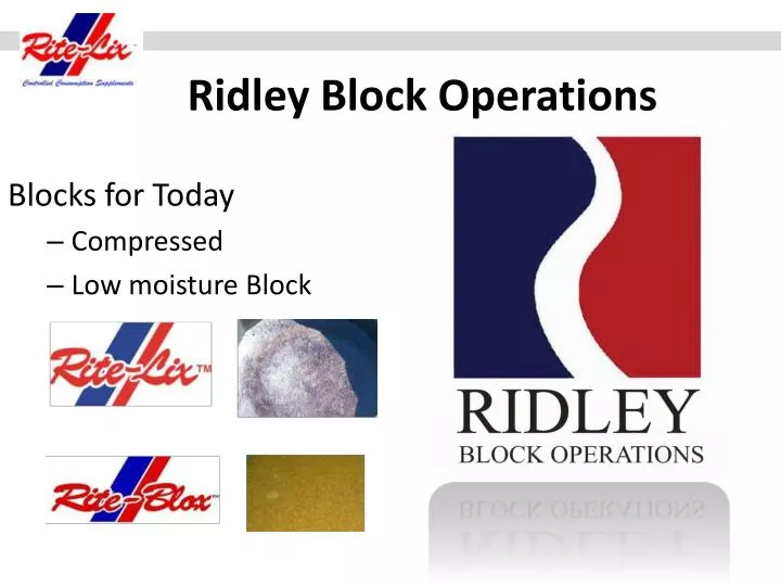 ridley block operations