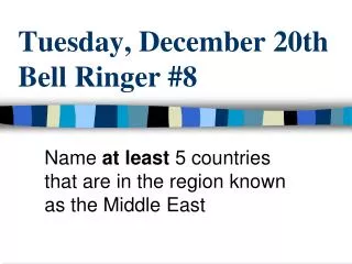 Tuesday, December 20th Bell Ringer #8