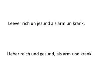 leever rich un jesund als rm un krank