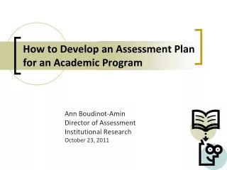 How to Develop an Assessment Plan for an Academic Program